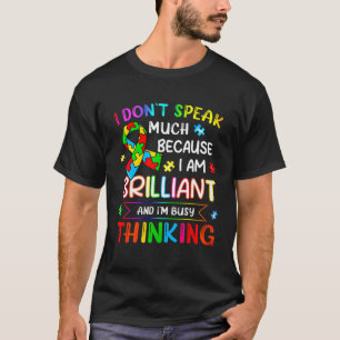 I Dont Speak Much Brilliant Autism Autistic Boys G T-Shirt
