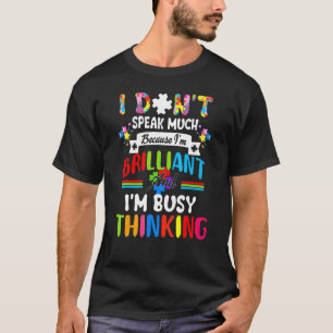 I Dont Speak Much Brilliant Autism Autistic Boys T-Shirt