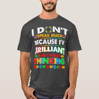 I Dont Speak Much Brilliant Autism Autistic Boys T-Shirt
