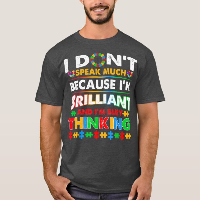 I Dont Speak Much Brilliant Autism Autistic Boys T-Shirt (Front)