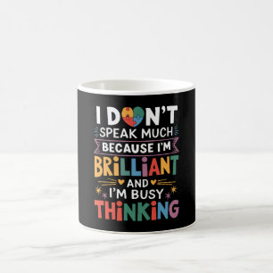 I Don't Speak Much Brilliant Autism Autistic Coffee Mug