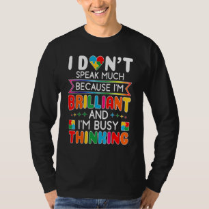 I Dont Speak Much Brilliant Autism Autistic Men Bo T-Shirt
