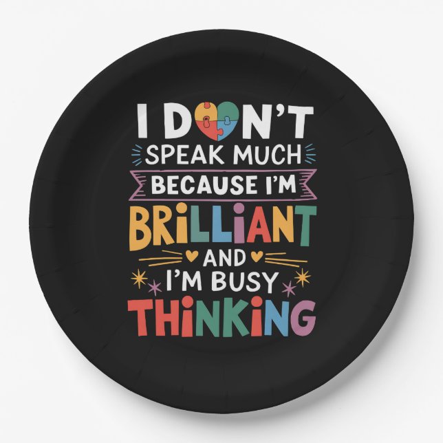 I Don't Speak Much Brilliant Autism Autistic Paper Plate (Front)