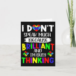 I Dont Speak Much Brilliant Autism Awareness Autis Card