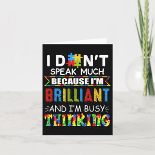 I Don't Speak Much I'm Brilliant I'm-busy Thinking Card