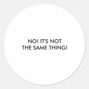 I Dont Speak Spanish Its Not The Same Thing  Classic Round Sticker