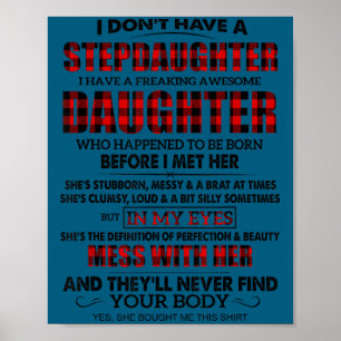 I don't stepdaughter i freaking awesome daughter poster