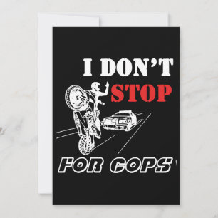 I Dont Stop For Cops Don't Hanes Tagless Police T-