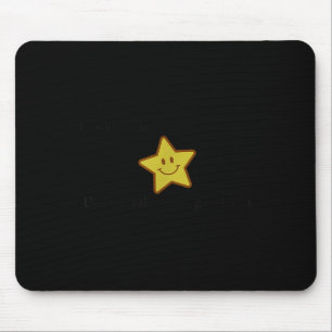 I don't struggle anxiety i'm actually good it star mouse pad