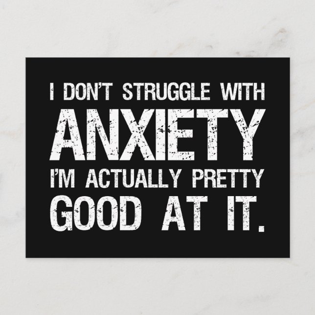 I Don't Struggle With Anxiety Funny Postcard (Front)