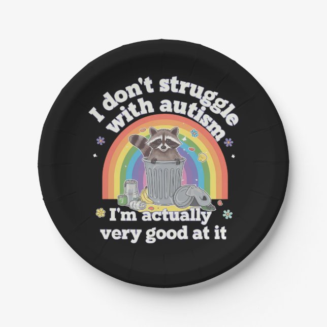 I Dont Struggle With Autism Autistic Funny Racoon Paper Plate (Front)