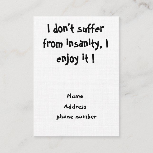 I don't suffer from insanity-business cards (Front)