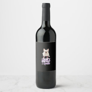 i dont sweat, i sparkle   french bulldog gift wine label