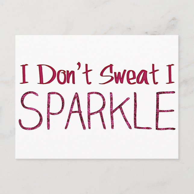 I Don't Sweat I Sparkle Postcard (Front)