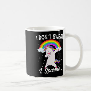 I Don't Sweat I Sparkle Unicorn Women Christmas Gi Coffee Mug