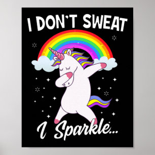 I Don't Sweat I Sparkle Unicorn Women Christmas Gi Poster