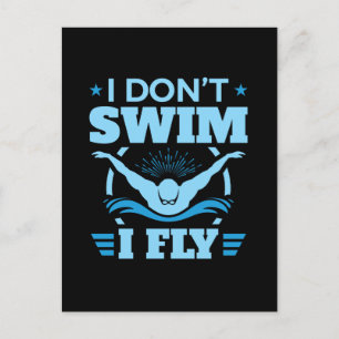I Don't Swim I Fly Swimming Butterfly Postcard