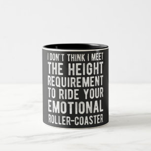 I Don't Think I Meet The Height Requirement To Rid Two-Tone Coffee Mug