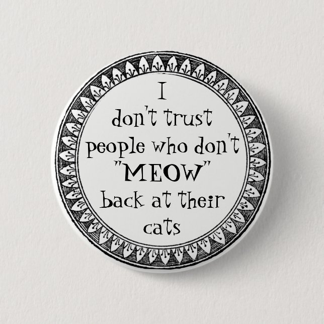 I don't trust people . . . 6 cm round badge (Front)