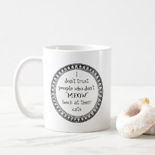 I don't trust people . . . coffee mug