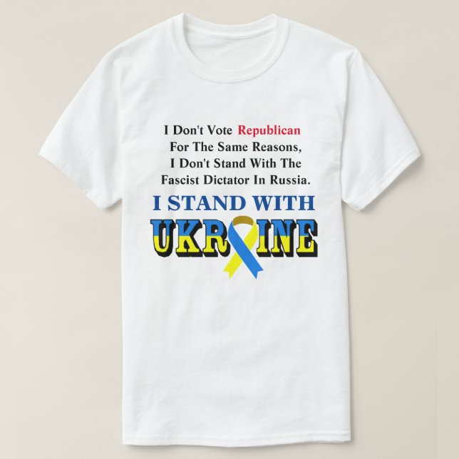 I Don't Vote Republican, I STAND WITH UKRAINE T-Shirt (Design Front)