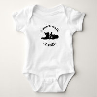 I don't walk, I roll baby bjj jiu jitsu bodysuit