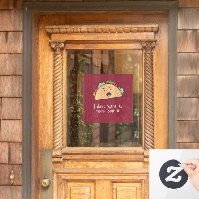 I Don't Want to Taco bout it Custom Text (Home Door)