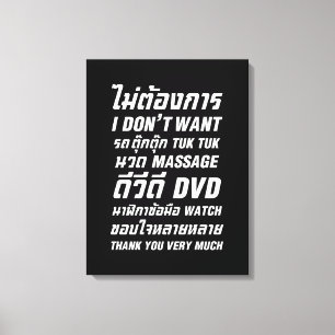 I Don't Want TUK TUK MASSAGE DVD WATCH Thank You Canvas Print