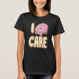 I Donut Care IDC Foodie Doughnut T-Shirt