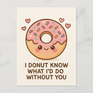 I Donut Know What I’d Do Without You Holiday Postcard