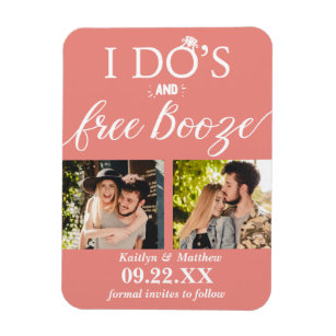 I Do's & Free Booze Modern Wedding Save The Date Magnet