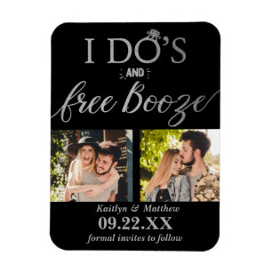 I Do's & Free Booze Modern Wedding Save The Date Magnet