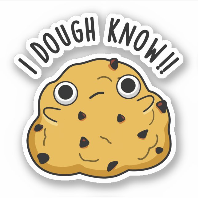 I Dough Know Funny Baking Pun (Front)