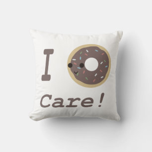 I Doughnut Care! chocolate Cushion