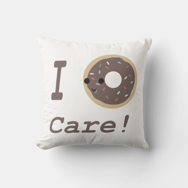 I Doughnut Care! chocolate Cushion (Front)
