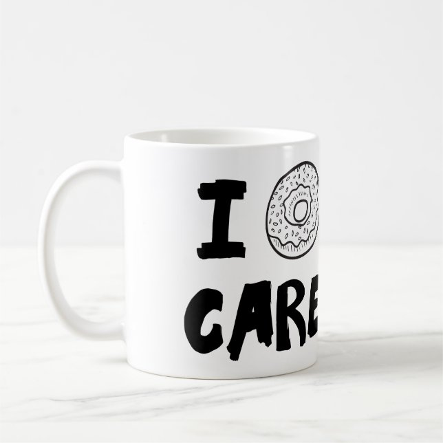 I DOUGHNUT CARE, CUSTOMIZABLE COFFEE MUG. MUG (Left)