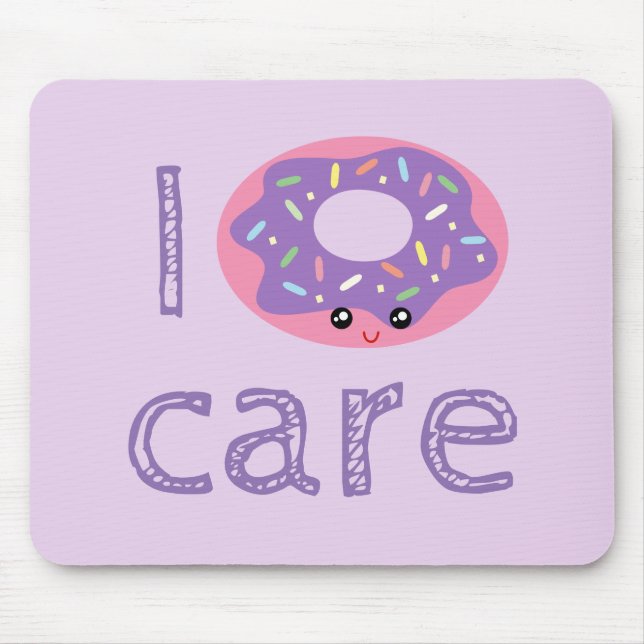 I doughnut care cute kawaii funny doughnut pun hum mouse pad (Front)