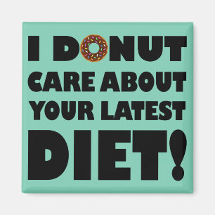 I Doughnut Care Funny Fridge Magnet Refrigerator