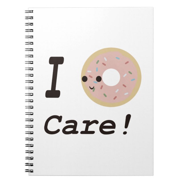 I doughnut care! notebook (Front)