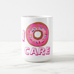 I doughnut care pun coffee mug