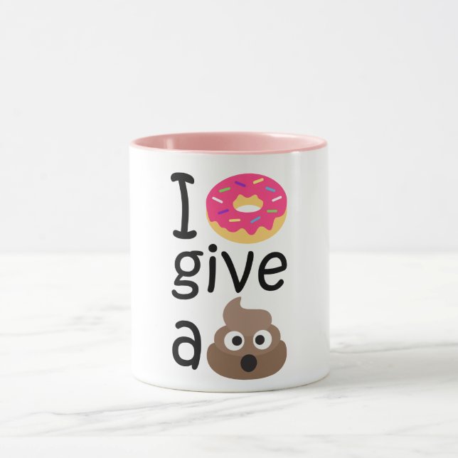 I doughnut give a poop emoji mug (Center)