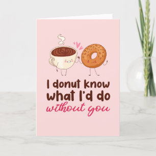 I Doughnut Know Food Pun Funny Valentine's Day Holiday Card