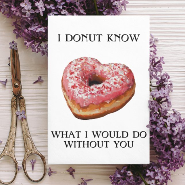 I Doughnut Know Funny Valentine's  Card (Creator Uploaded)