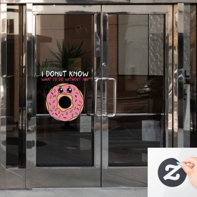 I Doughnut Know What I Would Do Without You (Office Door)