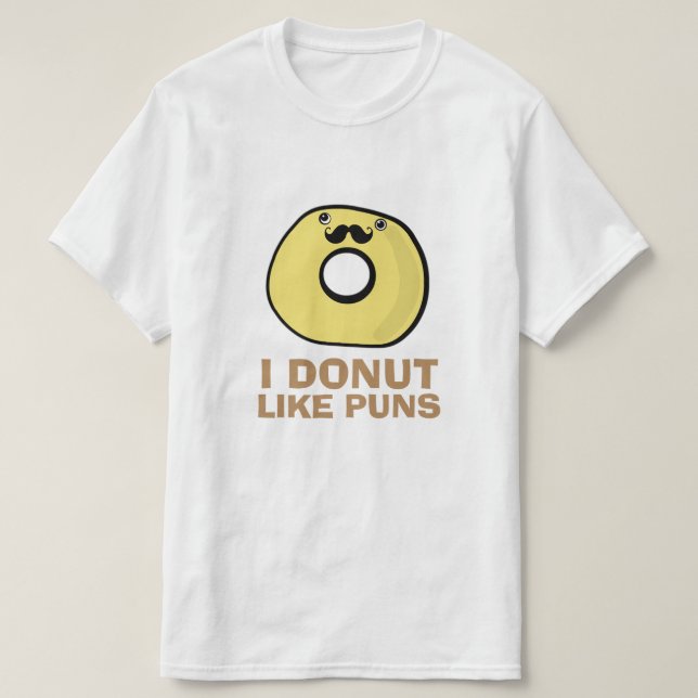 I Doughnut Like Puns T-Shirt (Design Front)