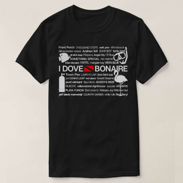 I Dove Bonaire Scuba Diving  T-Shirt (Design Front)