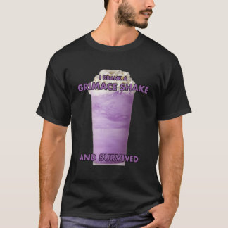 I Drank A Grimace Shake And Survived T-Shirt