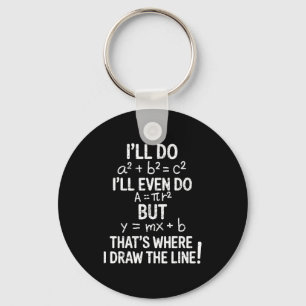 I Draw The Line Funny Back To School Math Teacher Key Ring