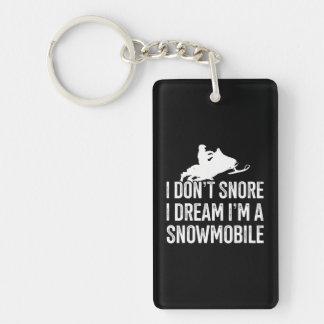 I Dream I'm A Snowmobile Snowmobile Themed Key Ring