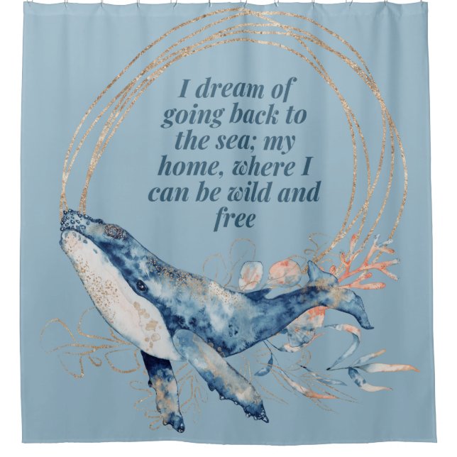 I Dream of Going Back to the Sea Shower Curtain (Front)